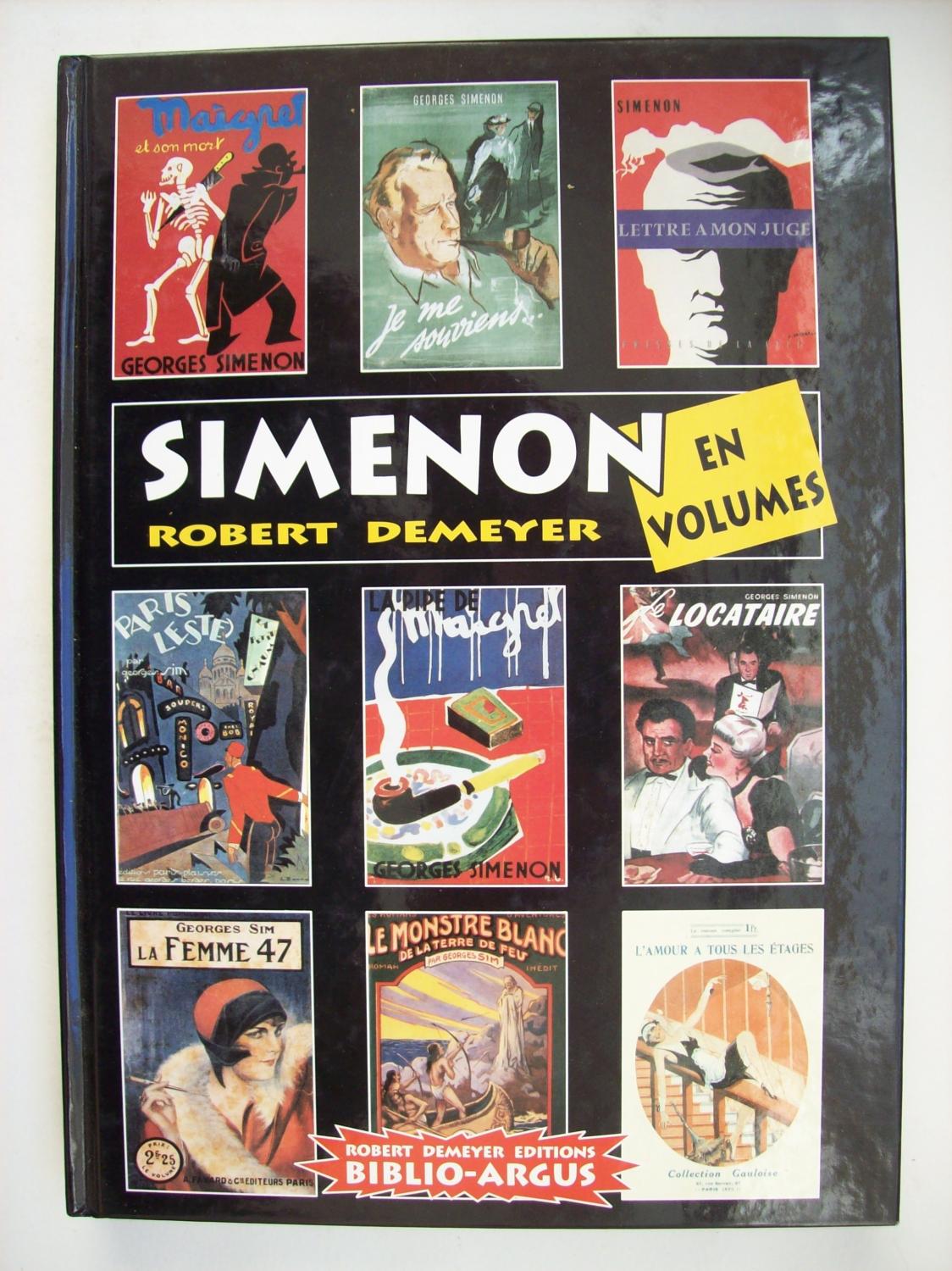 Simenon en volumes, essai de bibliographie-argus des oeuvres de Georges ...
