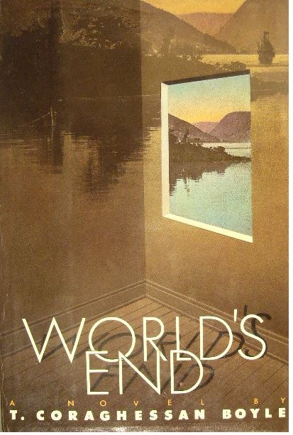 World's end. A novel. - BOYLE, T. Coraghessan.