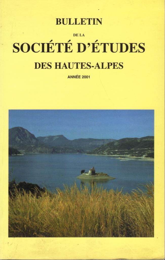 Bulletin de la Société d'Etudes des Hautes-Alpes Année 2001 - Collectif