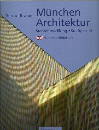 München, Architektur (Stadtentwicklung, Stadtgestalt 1975 - 2015) - Brauer, Gernot und James Roderick [Übers.] O'Donovan