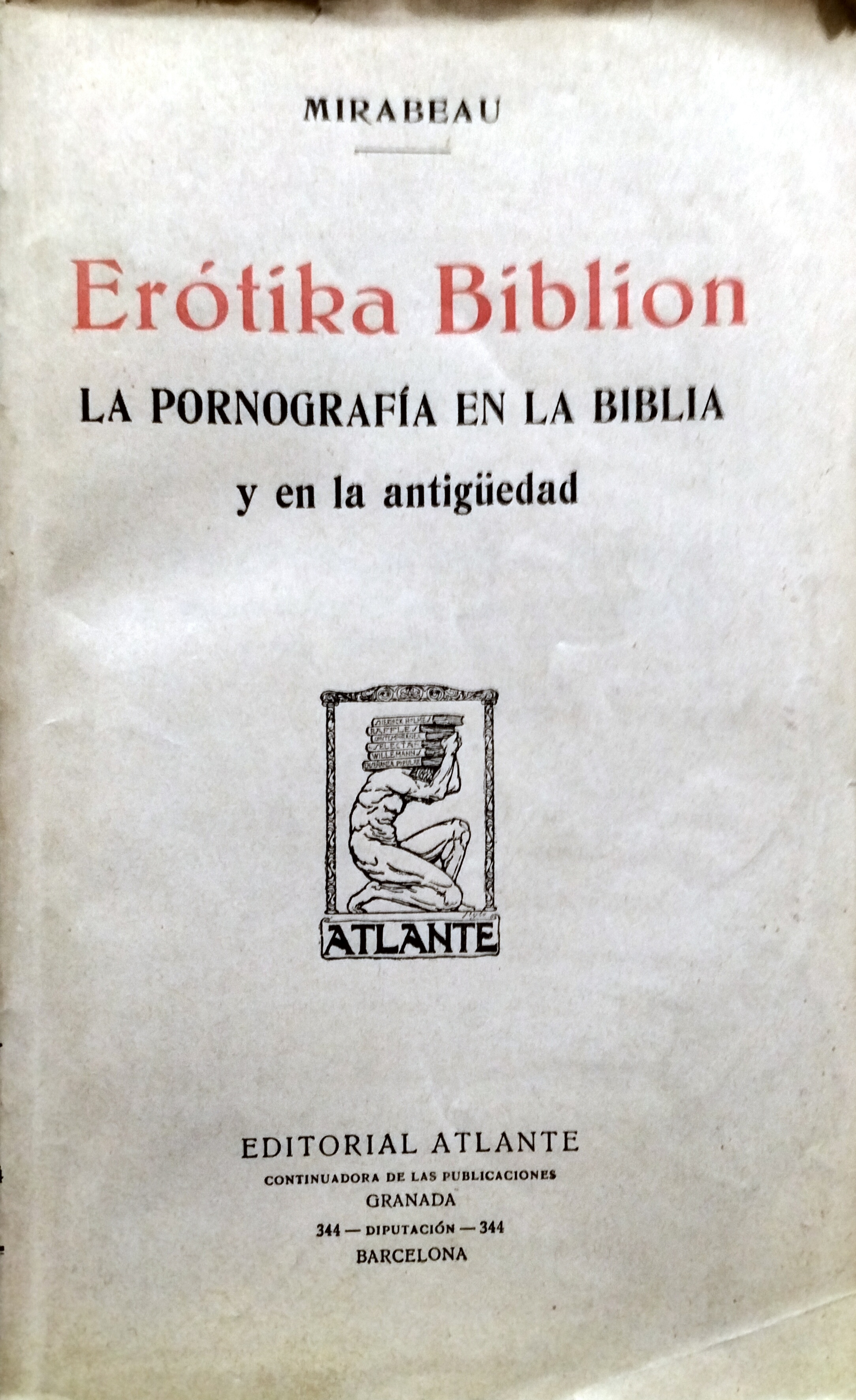 EROTIKA BIBLION. LA PORNOGRAFÍA EN LA BIBLIA Y EN LA ANTIGÜEDAD - MIRABEAU