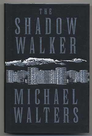 The Shadow Walker - WALTERS, Michael