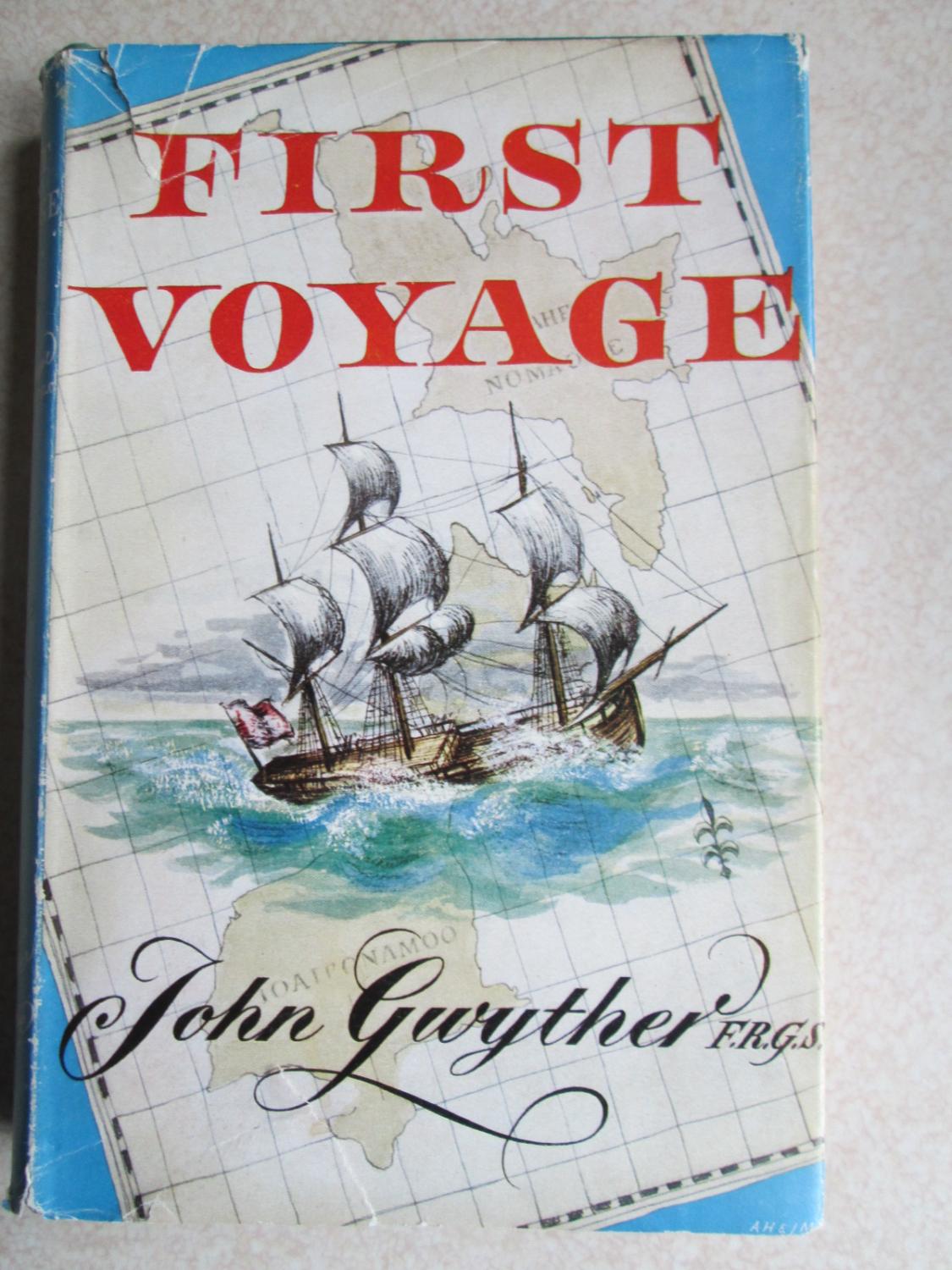 First Voyage John Gwyther [Assez bon] [Couverture rigide]