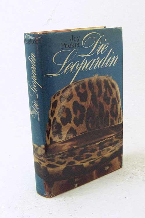 Die Leopardin : Roman / Joy Packer. [Aus d. Engl. übers. von Wilhelm Höck] - Packer, Joy