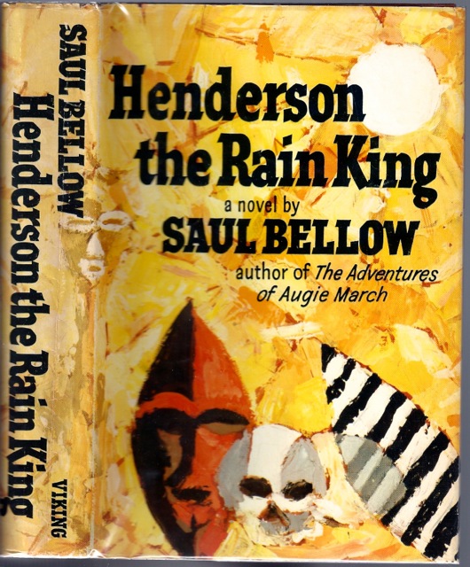 Henderson the Rain King BELLOW, Saul (1915-2005) [Fine] [Hardcover]