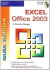Guía rápida. Excel Office 2003 - GONZÁLEZ MANGAS, ANTONIA