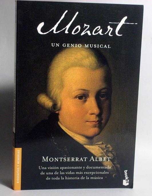 MOZART. Un genio musical. - Montserrat Albet.