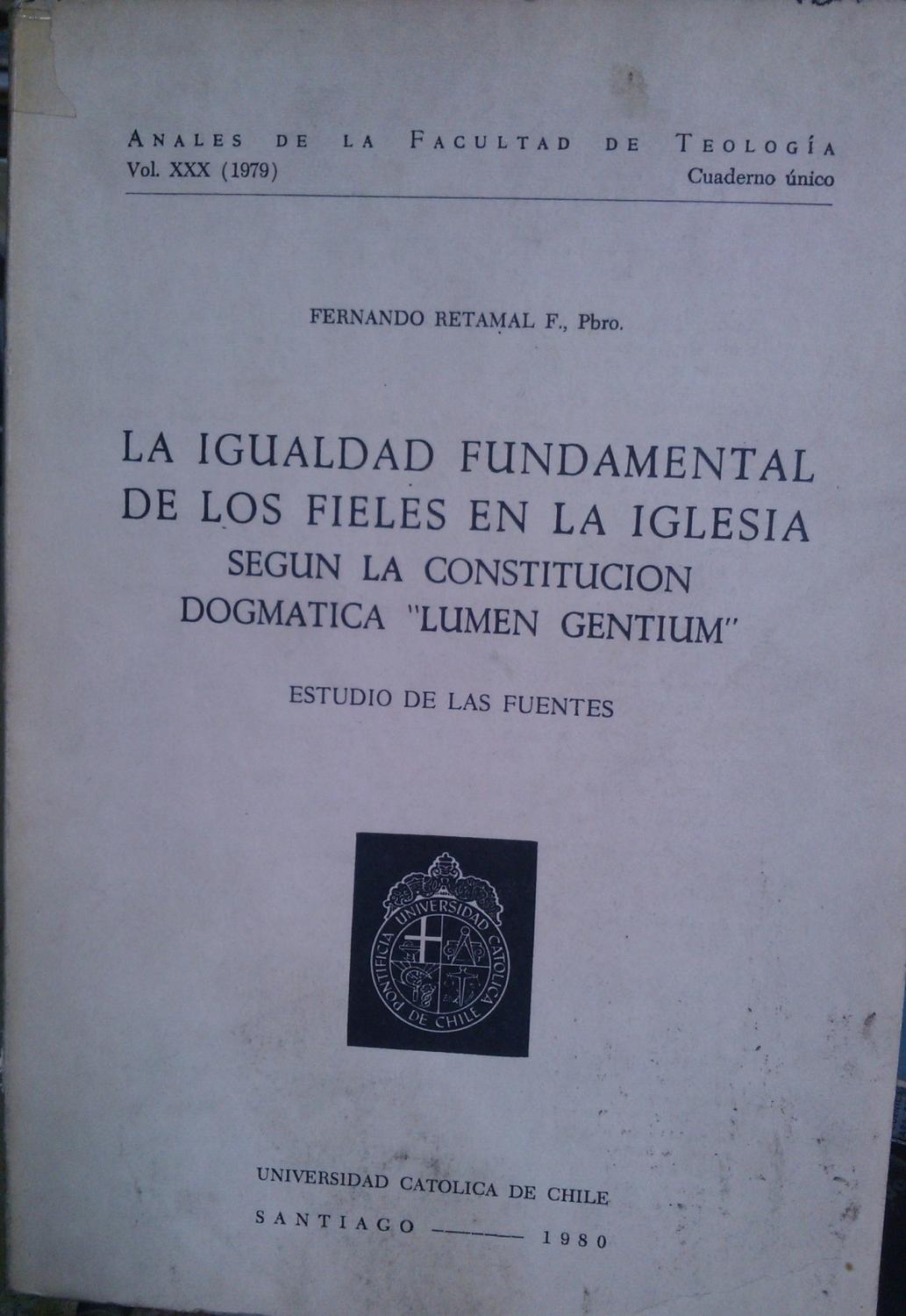 La igualdad fundamental de los fieles en la iglesia según la constitución dogmática La igualdad fundamental de los fieles en la iglesia según la constitución dogmática