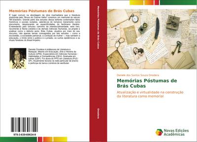 Memórias Póstumas de Brás Cubas : Atualização e virtualidade na construção da literatura como memorial - Daniele dos Santos Souza Onodera