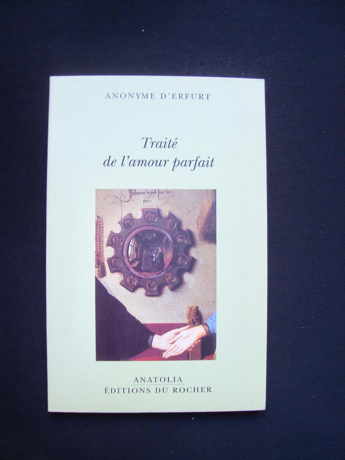 Traite De L Amour Parfait Tractatus De Perfecto Amore By Anonyme Bibliotheque D Erfurt Le Livre A Venir