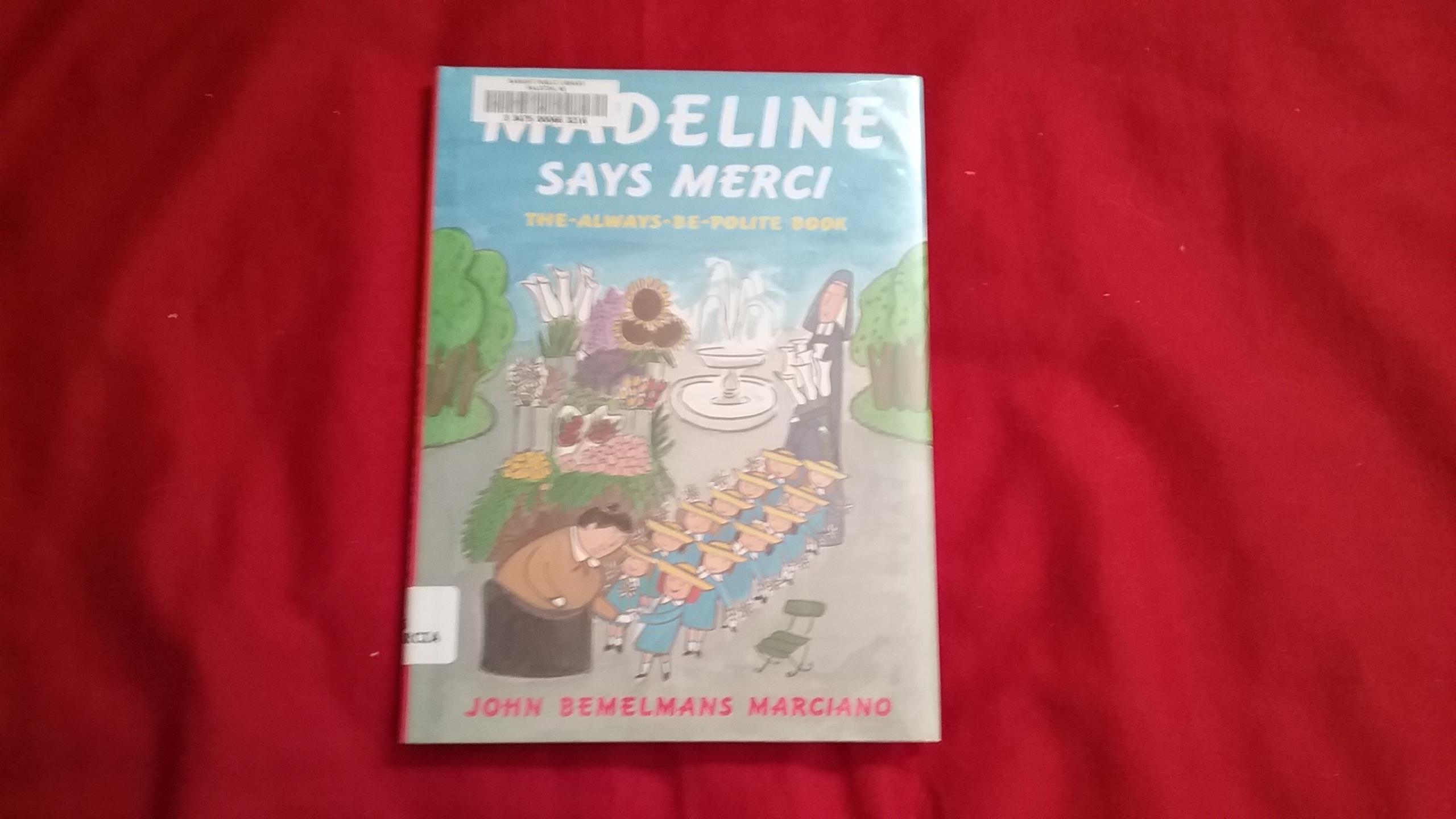 MADELINE SAYS MERCI by Marciano, John Bemelmans: Good Pictorial Cover ...
