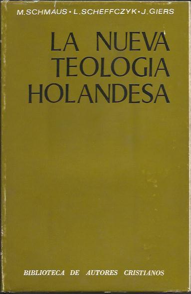 La Nueva Teologia Holandesa - Schmaus/Scheffczyk/Giers