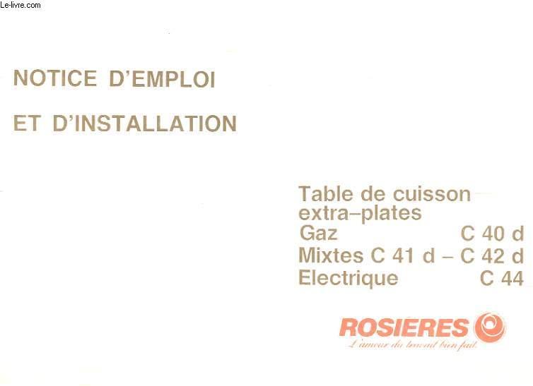 NOTICE D'EMPLOI ET D'INSTALLATION - TABLE DE CUISSON - EXTRA-PLATES - GAZ - MIXTES - ELECTRIQUE COLLECTIF [Bon] [Couverture souple]