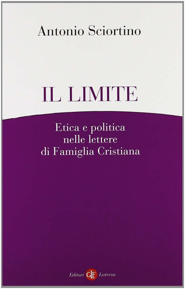 Il Limite. Etica e Politica nelle Lettere a 