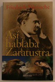 ASI HABLABA ZARATUSTRA - NIETZSCHE, FRIEDRICH