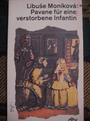 Pavane für eine verstorbene Infantin - Monikova, Libuse
