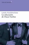 La educación de Oscar Fairfax - Louis Auchincloss