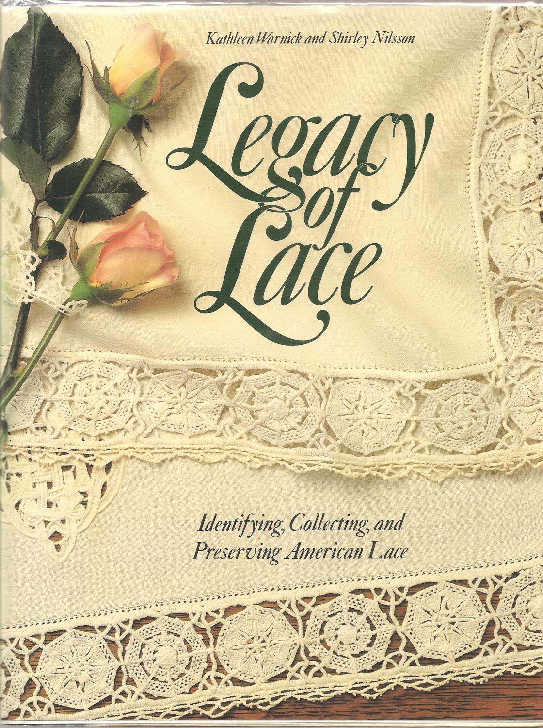 LEGACY OF LACE. Identifying, Collecting, and