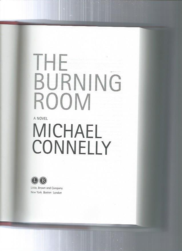 The Burning Room by Michael Connelly The Burning Room by Michael Connelly