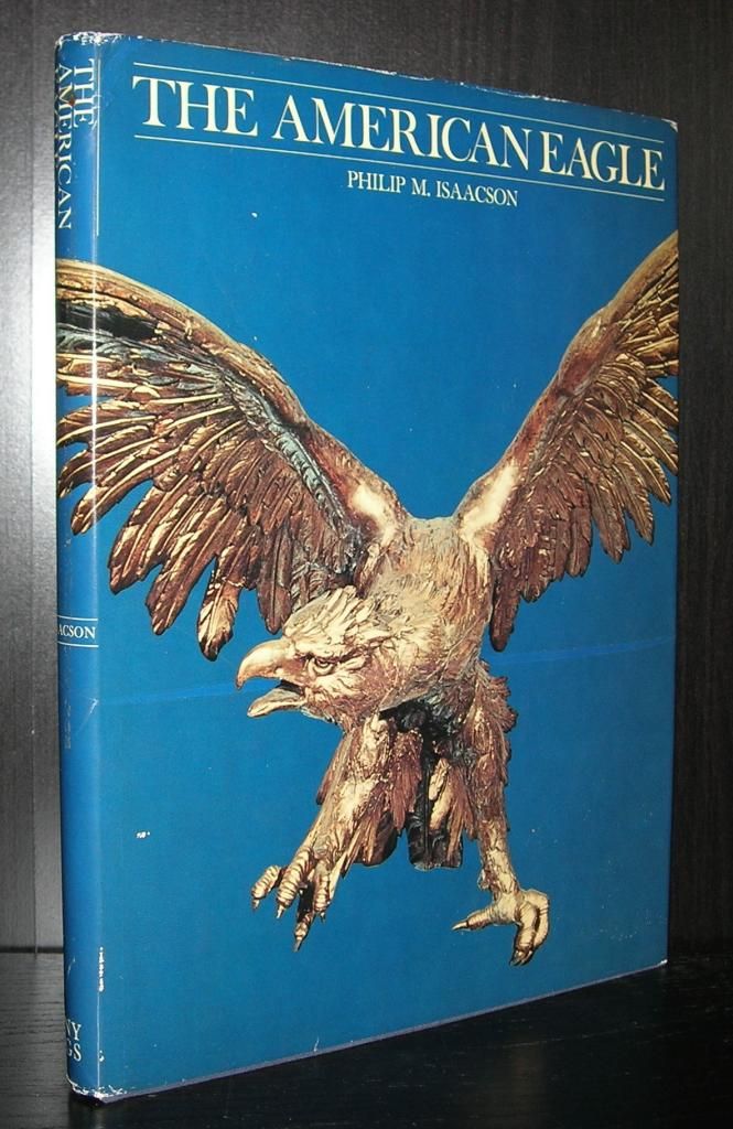 The American Eagle by Philip M. Isaacson (1977-10-02) - Livros na