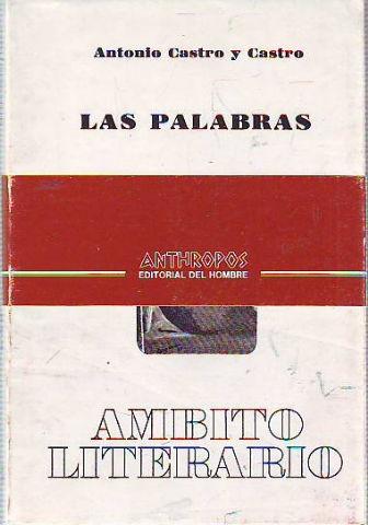 LAS PALABRAS. - CASTRO Y CASTRO Antonio.