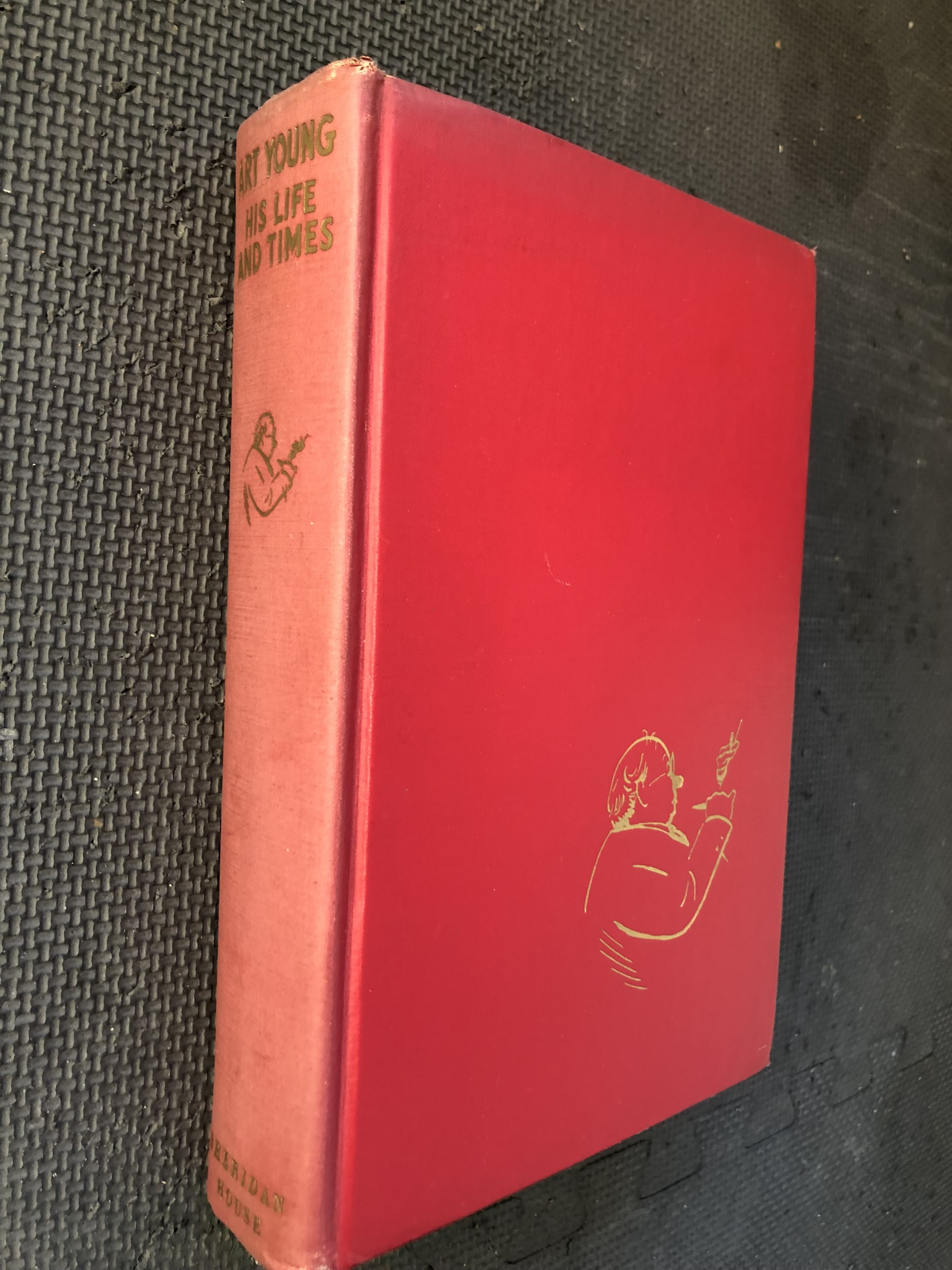 Art Young; His Liffe and Times by Young, Art; ed. John Nicholas Beffel