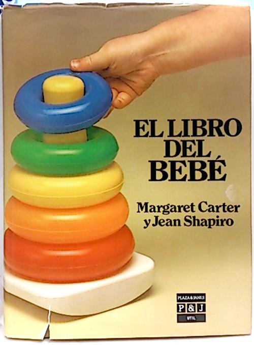 Libro del bebé, el - Carter, Margaret; Shapiro, Jen