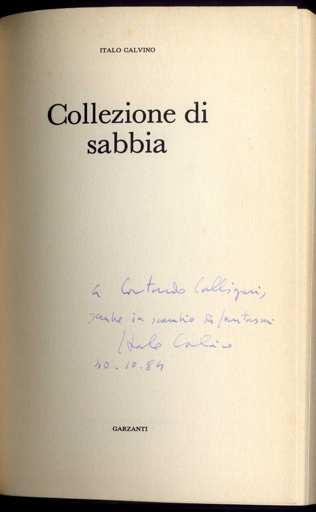 [Signé] Collezione di Sabbia: Emblemi Bizzarri e Inquietanti del Nostro Passato e del Nostro Futuro Gli Oggetti Raccontano il Mondo Calvino, Italo [
