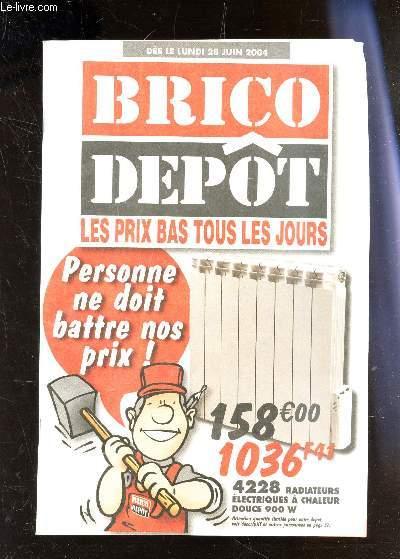BRICO DEPOT - CATALOGUE des lundi 28 juin 2004. COLLECTIF [Bon] [Couverture souple]