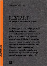 Restart. Un progetto di Maurizio Navone - Calzavara Michele