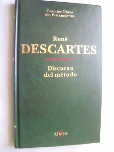 DISCURSO DEL MÉTODO - DESCARTES, René