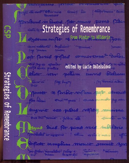 Strategies of Remembrance. From Pindar to Hoelderin - Dolezalova, Lucie