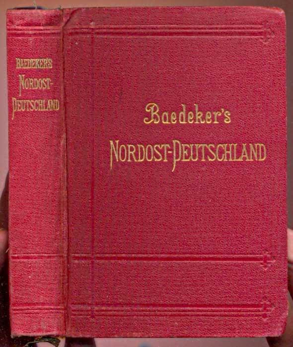 Nordost Deutschland Von Der Elbe Und Der Wrstgrenze Sachsens An Nebst Danemark Mit 42 Karten Und 78 Planen Neunundzwanzigste Auflage Von Baedeker Karl 1908 Antikvariat Valentinska