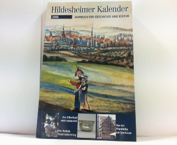 Hildesheimer Kalender 2006. Jahrbuch für Geschichte und Kultur. - Hildesheim