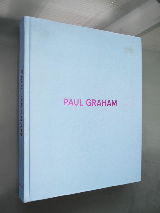 Paul Graham: Photographs 1981-2006 by David Chandler