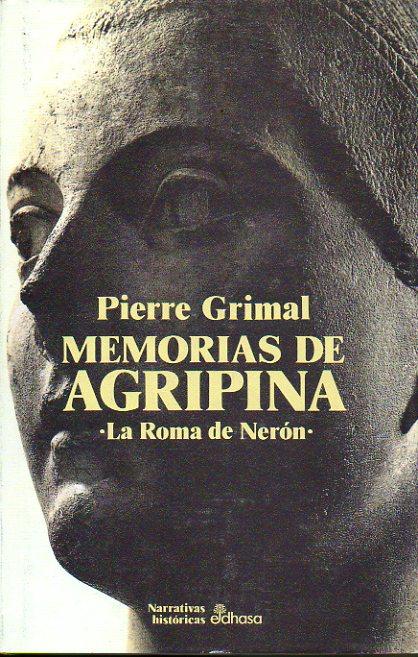 AGRIPINA. 1ª edición española. Trad. Carmen Gauger. - GRIMAL, Pierre.