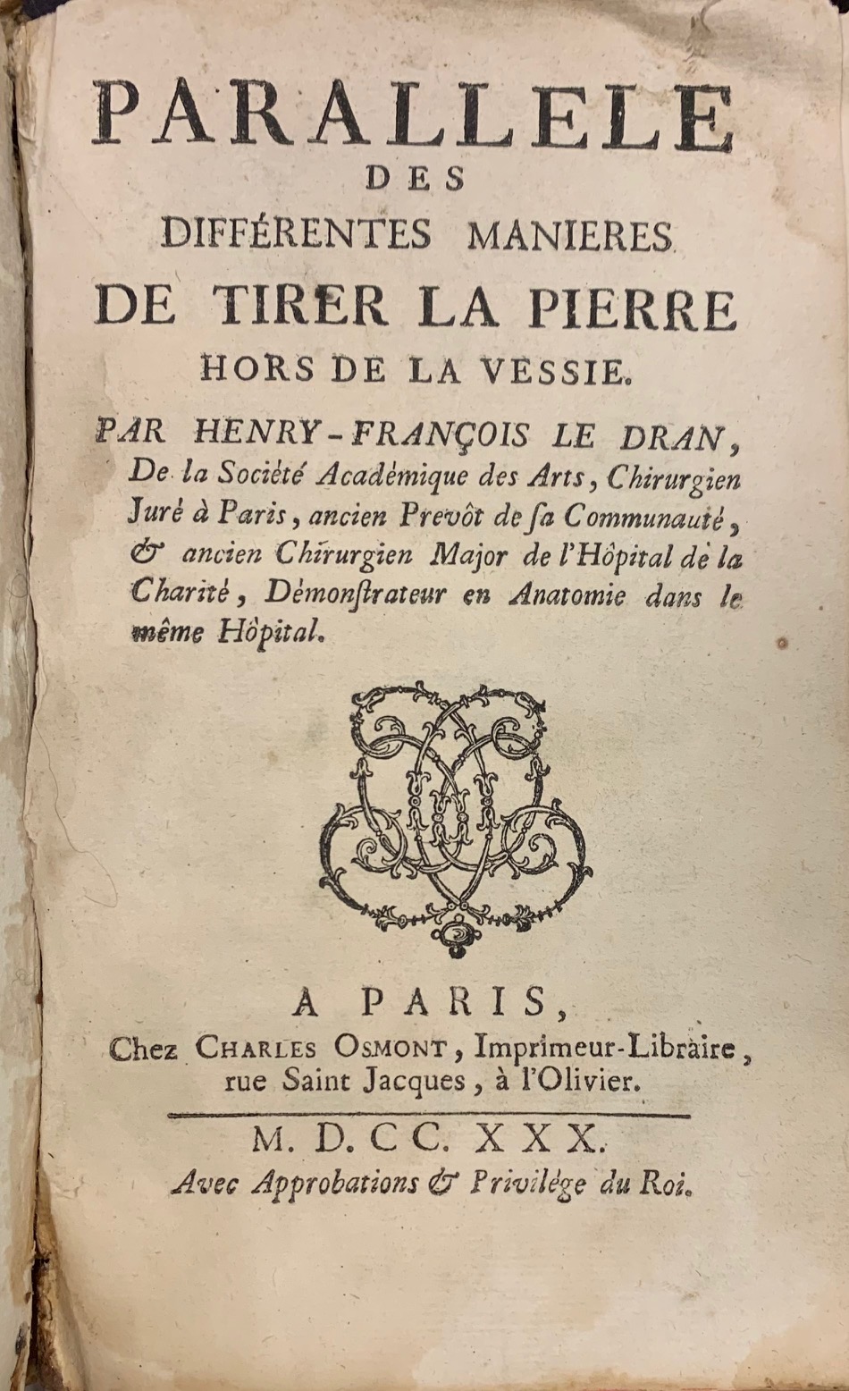 Parallele des Différentes Manieres de Tirer la Pierre Hors de La Vessie ...