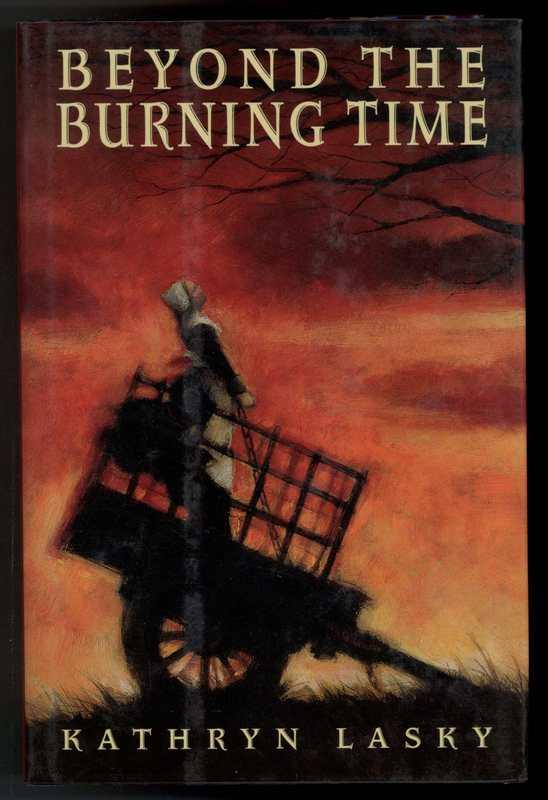 BEYOND THE BURNING TIME by Lasky, Kathryn: Fine Hardcover 1st Edition | Windy Hill Books