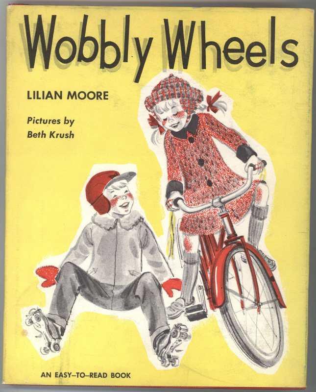 WOBBLY WHEELS by Moore, Lilian, Illustrated by Beth Kush Near Fine