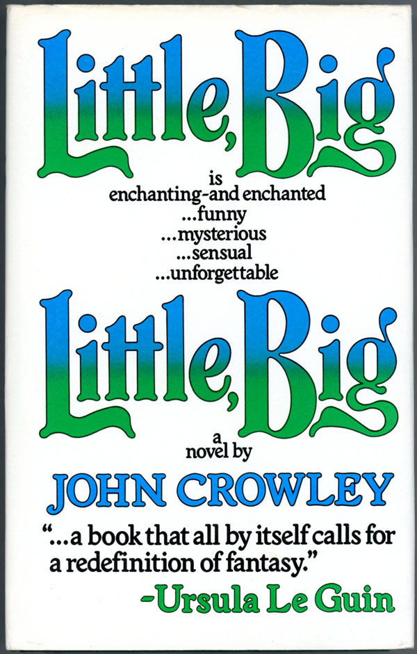 LITTLE, BIG Crowley, John [ ] [Hardcover]