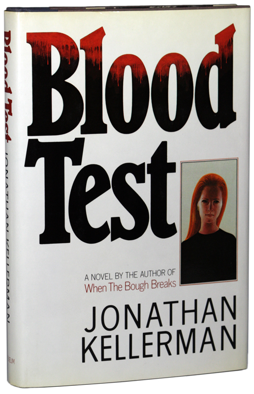 BLOOD TEST by Kellerman, Jonathan (1986) First edition., Signed by Author(s) John W. Knott