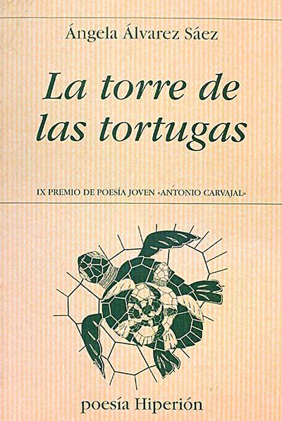 La torre de las tortugas - Ángela Álvarez Sáez