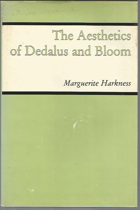 The Aesthetics of Dedalus and Bloom - Harkness, Marguerite