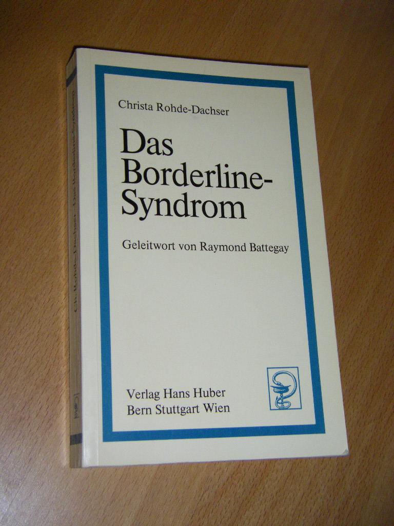 Das Borderline-Syndrom von Rohde-Dachser, Christa: Gut Kartoniert (1979 ...