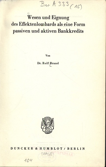 Wesen und Eignung des Effektenlombards als eine Form passiven und aktiven Bankkredits. - Brand, Rolf