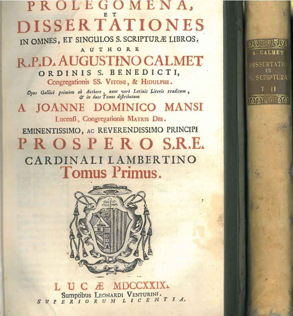 Abebooks Prolegomena et dissertationes in omnes et singulos S. Scripturae libros. Authore r.p.d. Augustino Calmet ordinis S. Benedicti . Opus Gallice primum ab authore nunc vero Latinis literis traditum & in duos tomos distribut