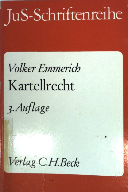 Kartellrecht. - mit einer Einführung in das Recht des unlauteren Wettbewerbs. - Emmerich, Volker