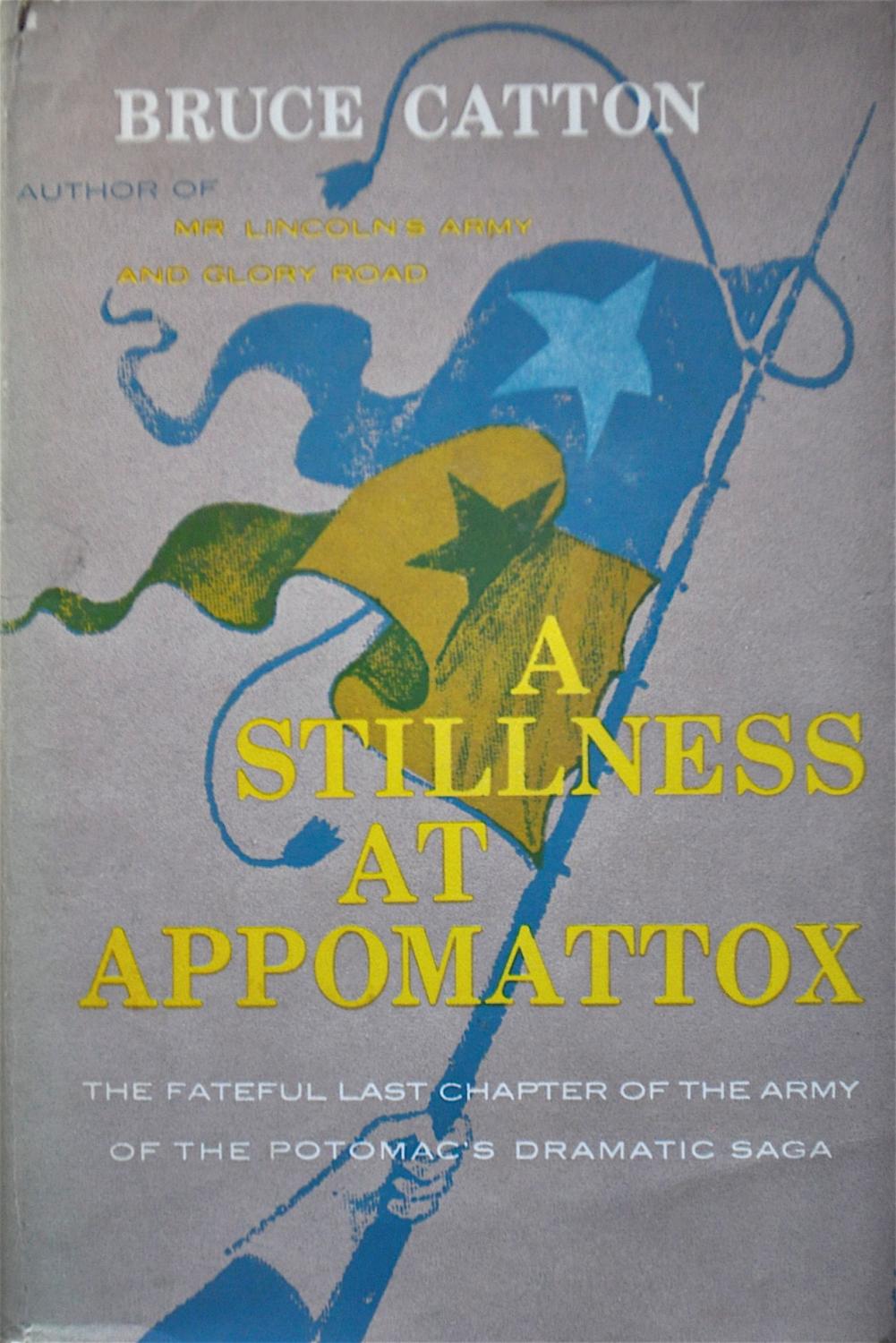 a stillness at appomattox first edition a stillness at appomattox first edition