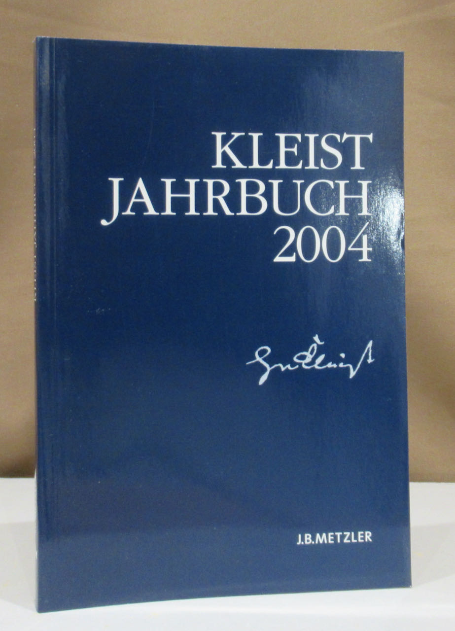 Kleist-Jahrbuch 2004. Hrsg. von Günter Blamberger u.a. - Kleist, Heinrich von.