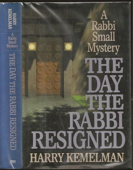 The Day the Rabbi Resigned - Harry Kemelman (1908-1996)